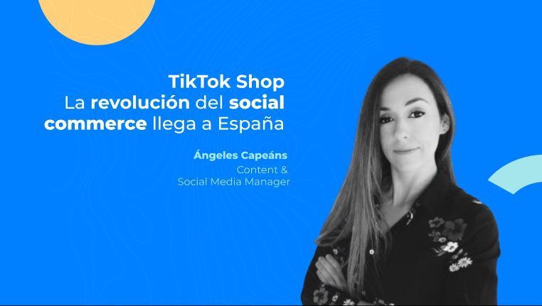TikTok Shop – La revolución del social commerce llega a España